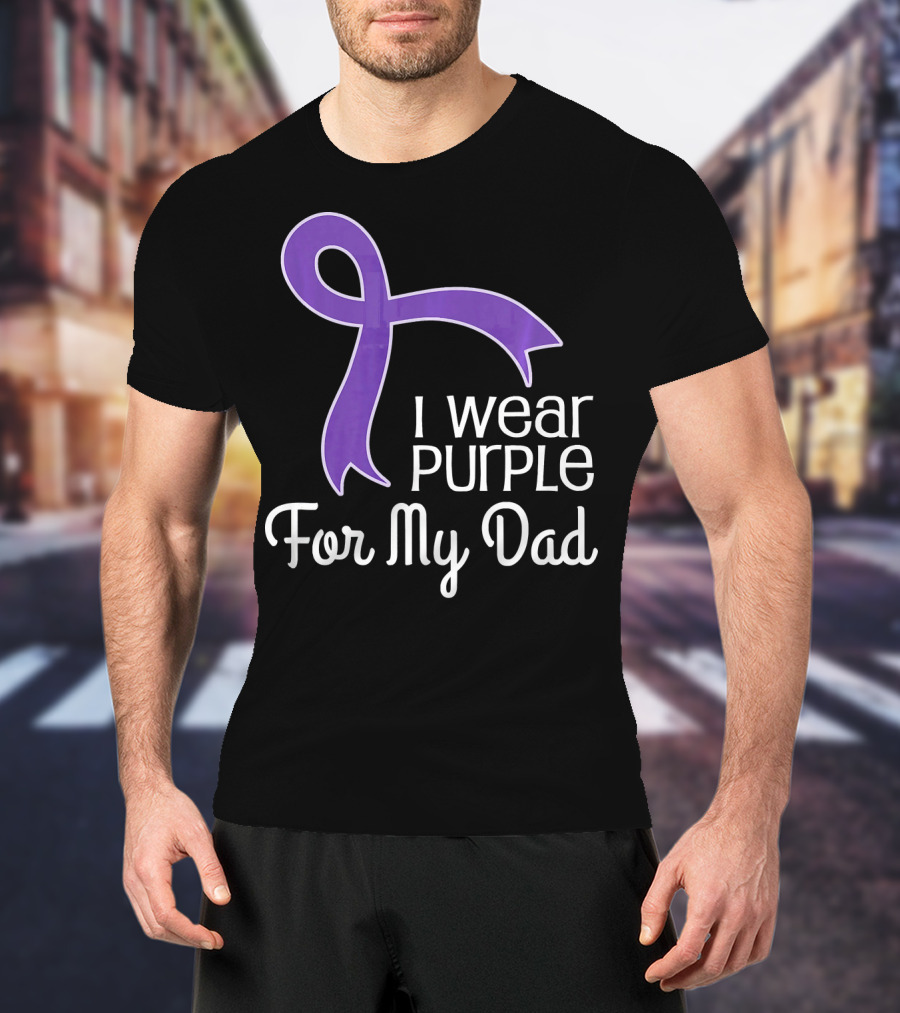 I Wear Purple Ribbon For My Dad Alzheimer's Lupus Pancrea T-Shirt