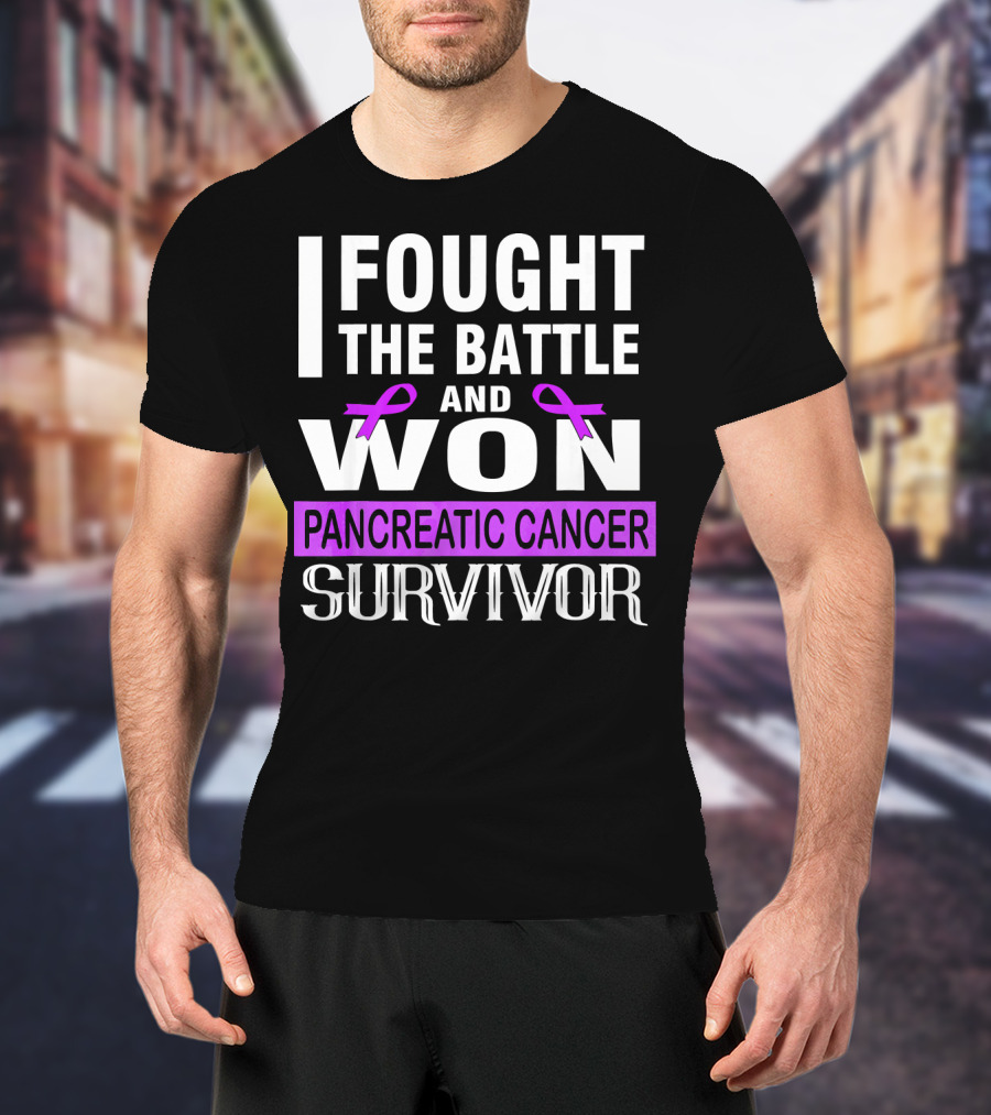 I Fought The Battle And Won Pancreatic Cancer Survivor T-Shirt