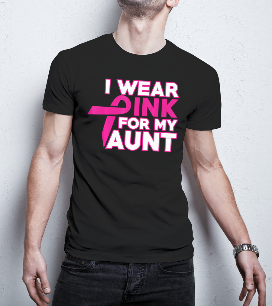 I Wear Pink For My Aunt T-Shirt