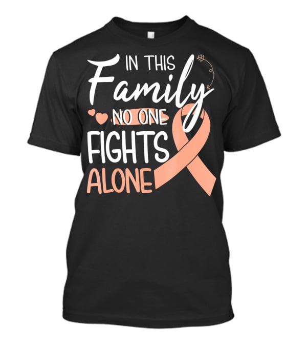In This Family No One Fights Alone Uteri Awareness T-Shirt