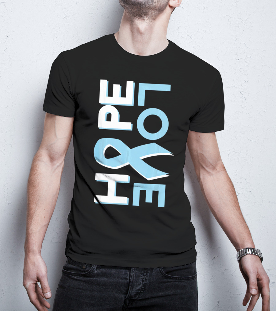 Hope Love Prostate Cancer Awareness Fight Cancer T-Shirt