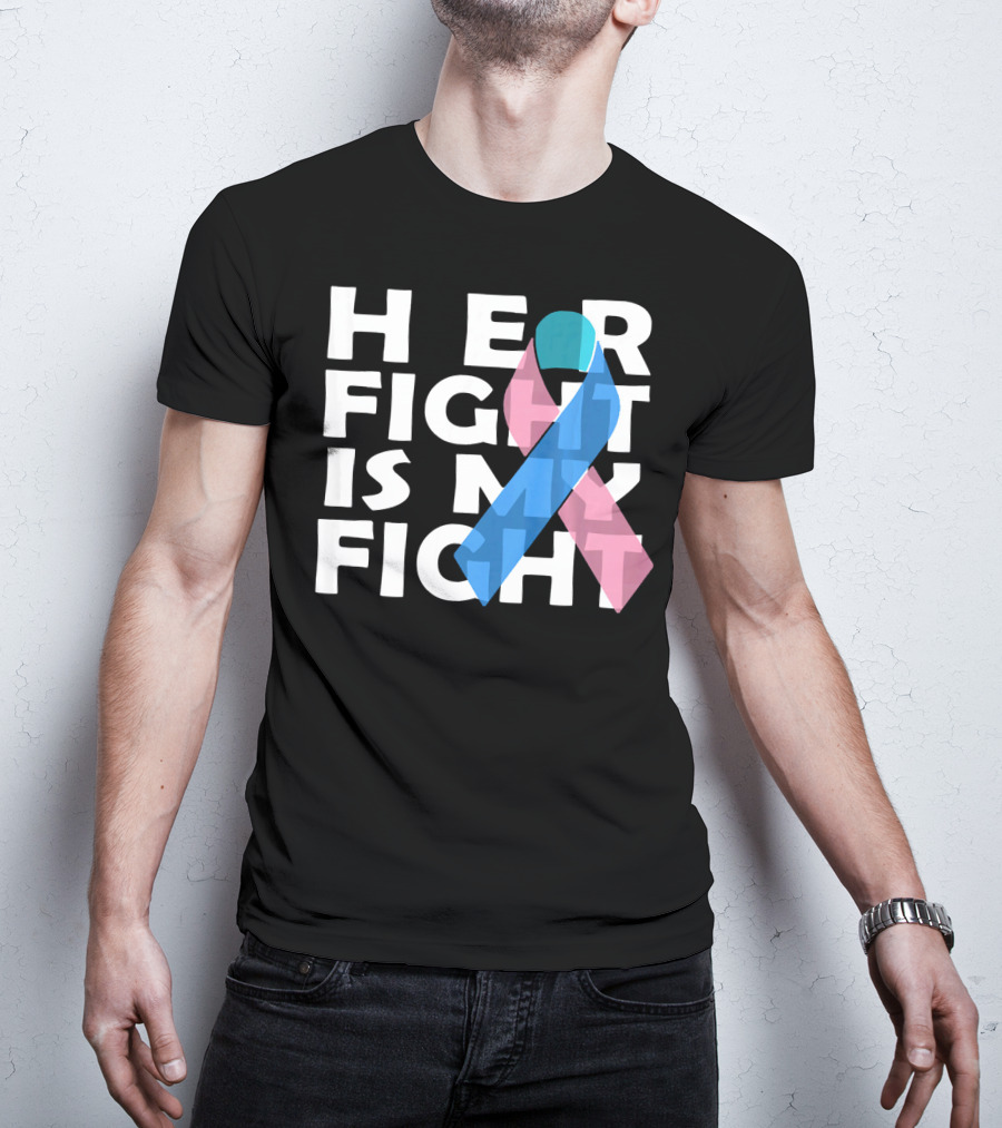 Her Fight Is My Fight Thyroid Cancer T-Shirt