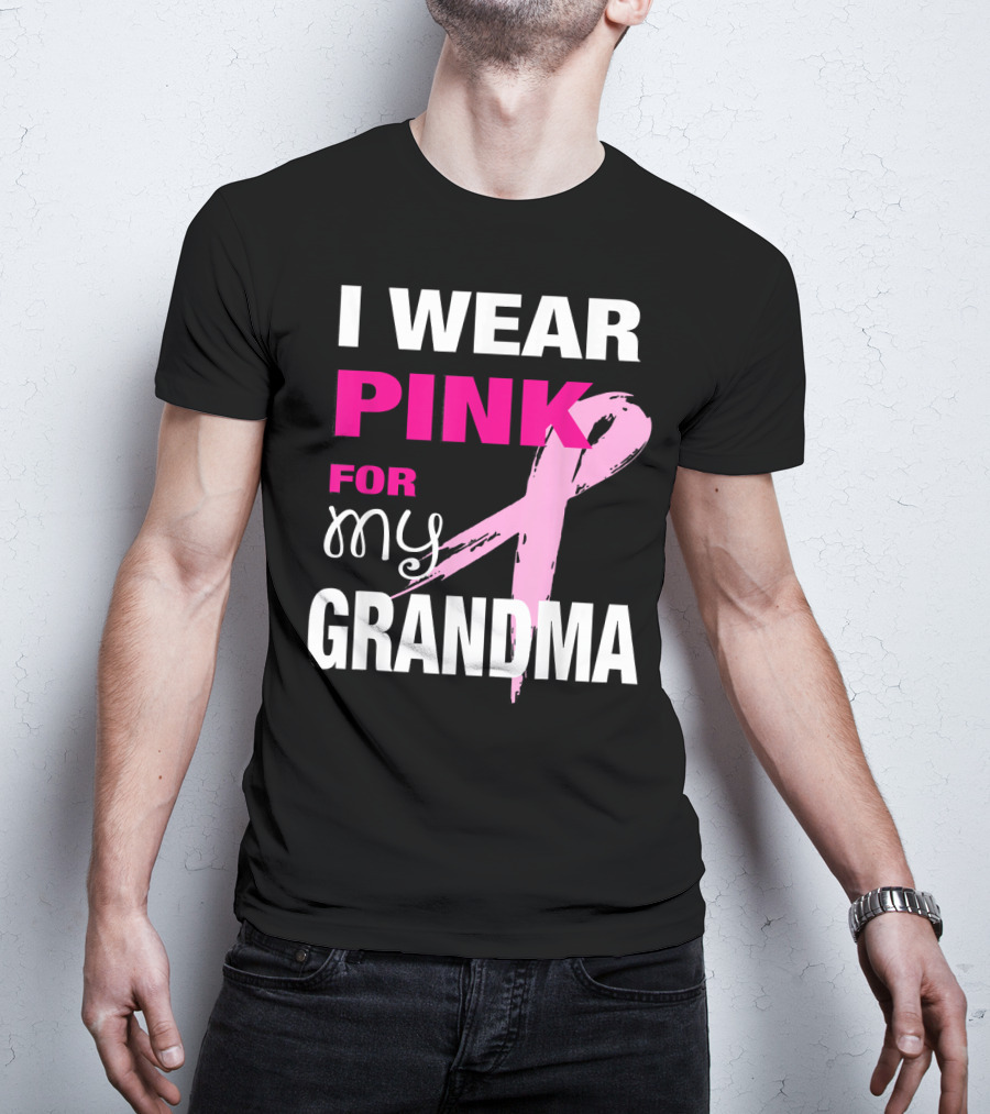 I Wear Pink For My Grandma T-Shirt
