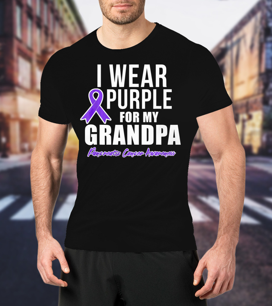 I Wear Purple For My Grandpa Pancreatic Cancer Awareness T-Shirt