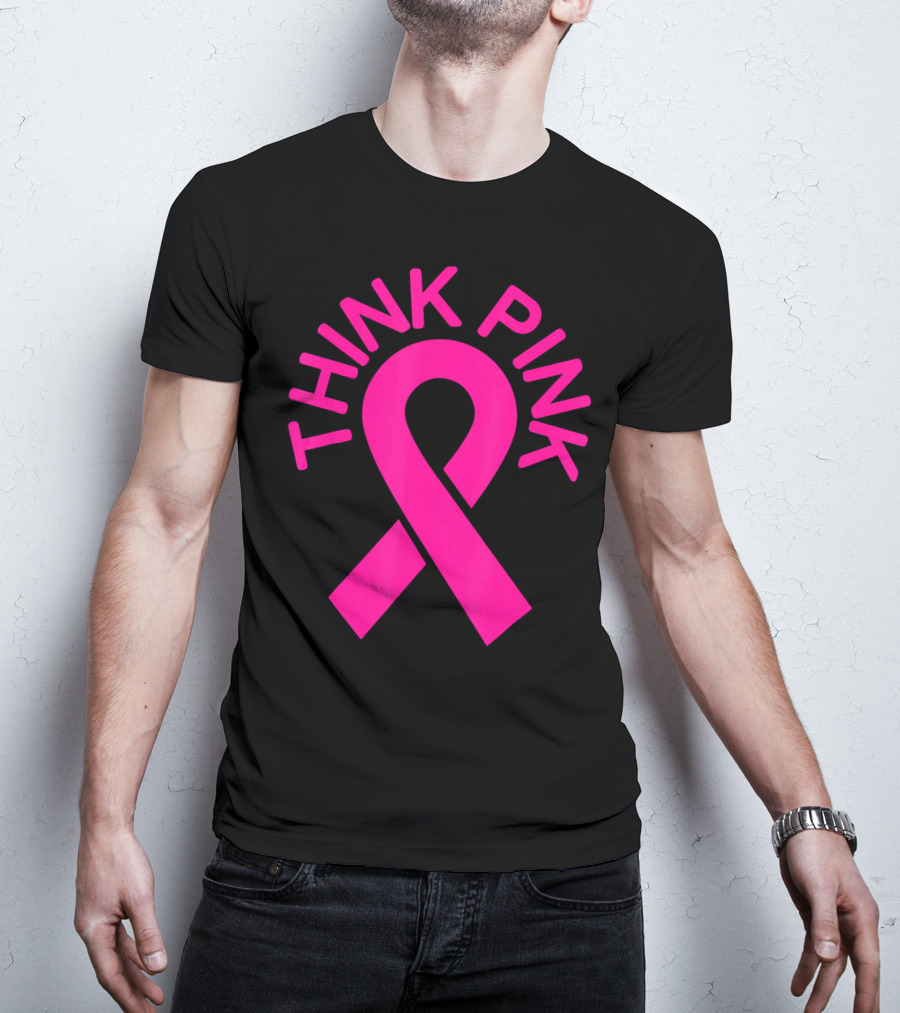 Pink Ribbon Think Pink Breast Cancer Fighters Survi T-Shirt