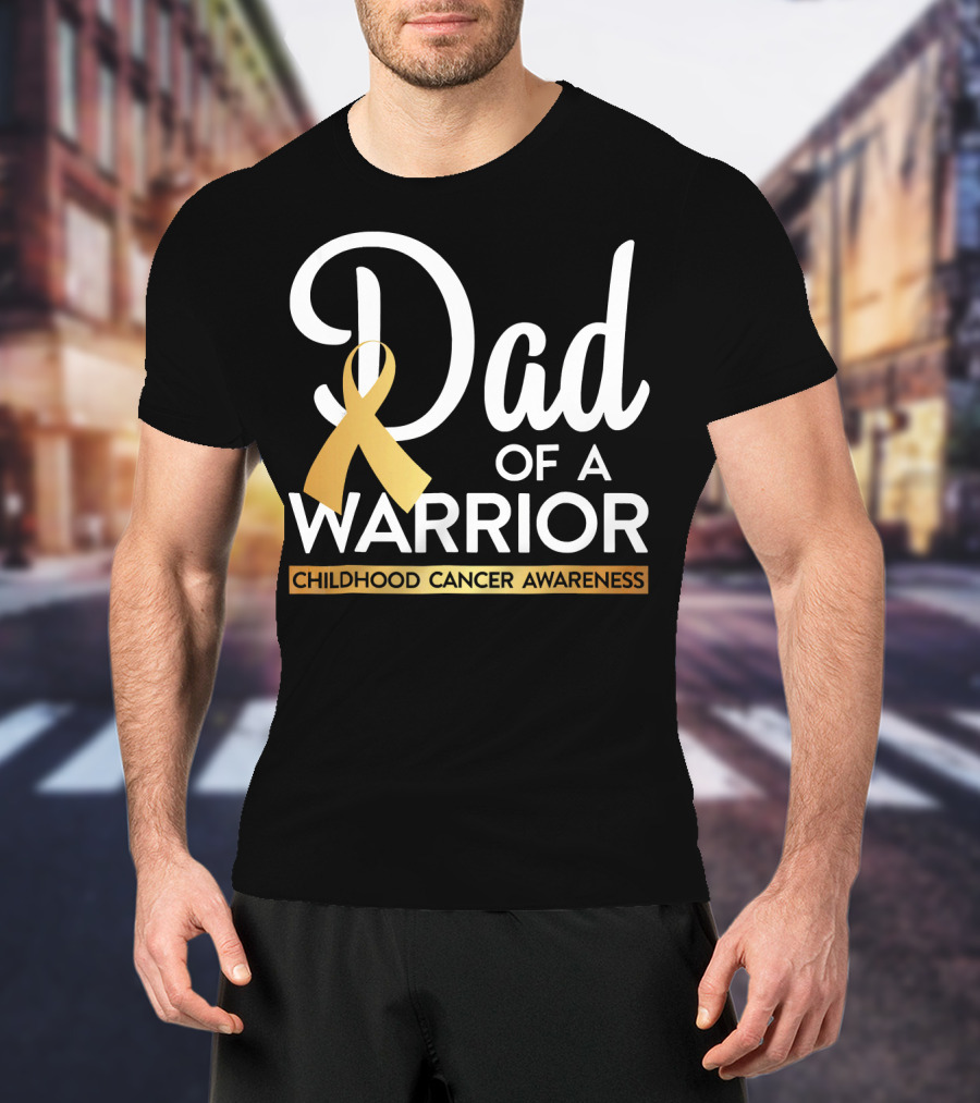Dad Of A Warrior Childhood Cancer Awareness T-Shirt