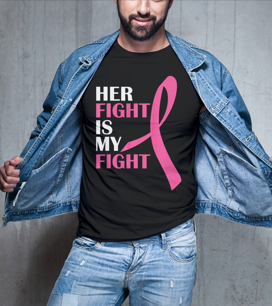 Her Fight Is My Fight Pink T-Shirt
