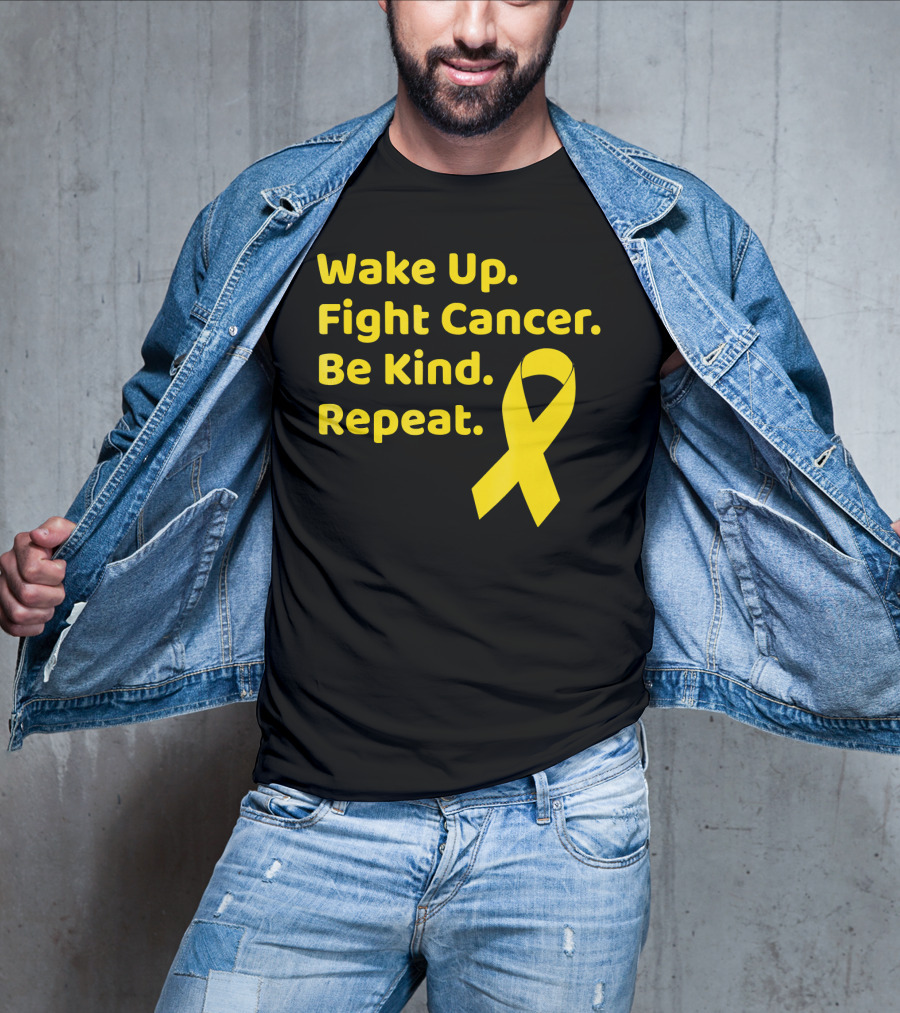 Wake Up Fight Cancer Be Kind Repeat Yellow Ribbon Childhood Cancer Awareness Month T-Shirt