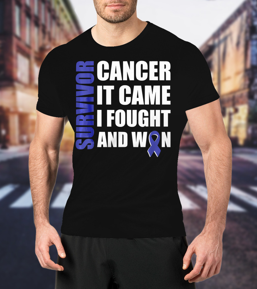 Survivor Cancer It Came I Fought And Won Blue T-Shirt