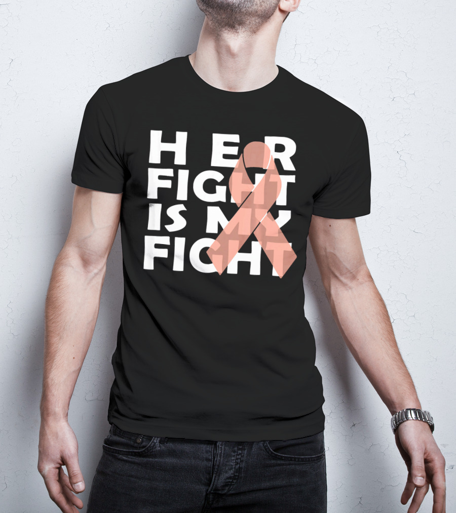 Her Fight Is My Fight Endometrial Cancer T-Shirt