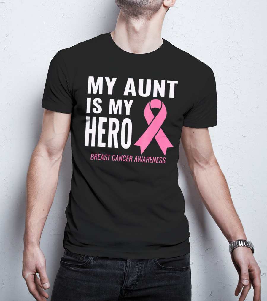 My Aunt Is My Hero Breast Cancer Awareness T-Shirt