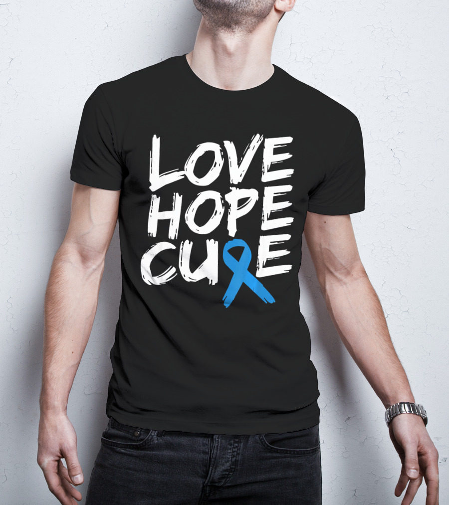 Love Hope Cure Colon Cancer Awareness Blue T-Shirt