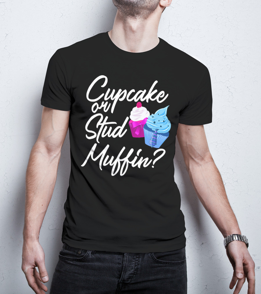 Cupcake Or Stud Muffin Gender Reveal Boy T-Shirt