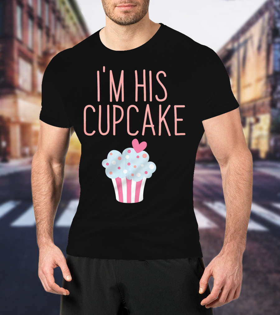 I'm His Cupcake Valentine's Day Couple With Heart And Polka Dot Frosting T-Shirt