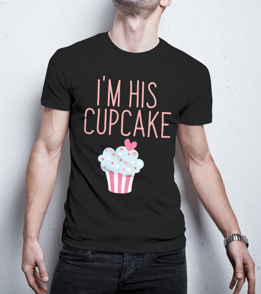 I'm His Cupcake Valentine's Day Couple With Heart And Polka Dot Frosting T-Shirt