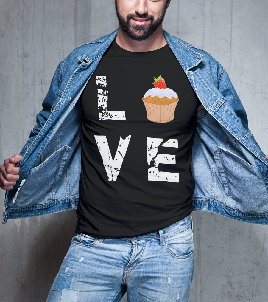 Love Muffin Cupcake Funny Food Valentine Strawberry Cupcake Typography T-Shirt