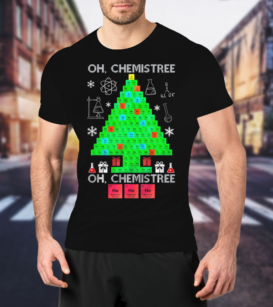 Oh Chemistree Chemistree Science Periodic Table Holiday Tree T-Shirt