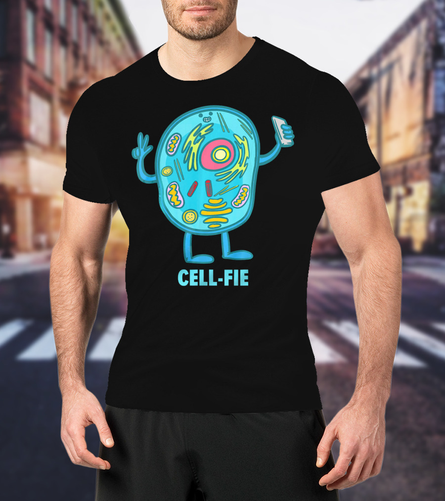 Cell Fie Funny Pun Science Chemistry Cel Cell-Fie T-Shirt