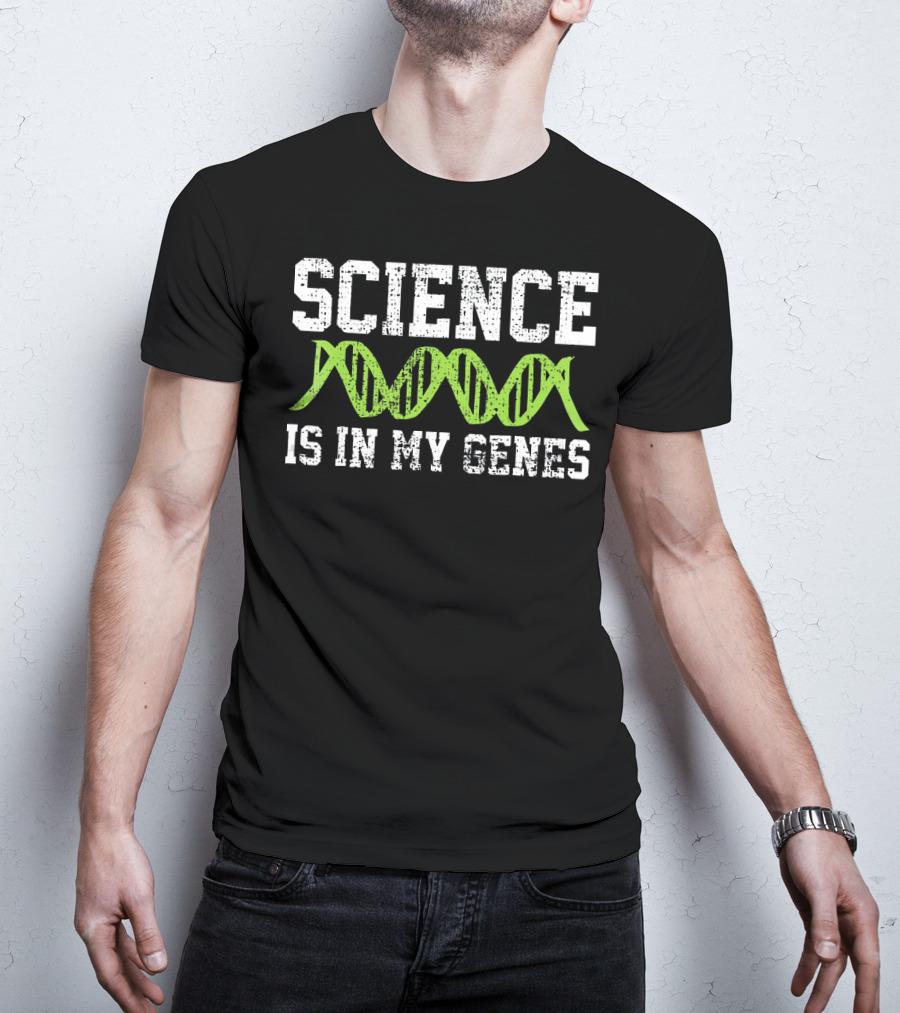 Science Is In My Genes DNA Students T-Shirt