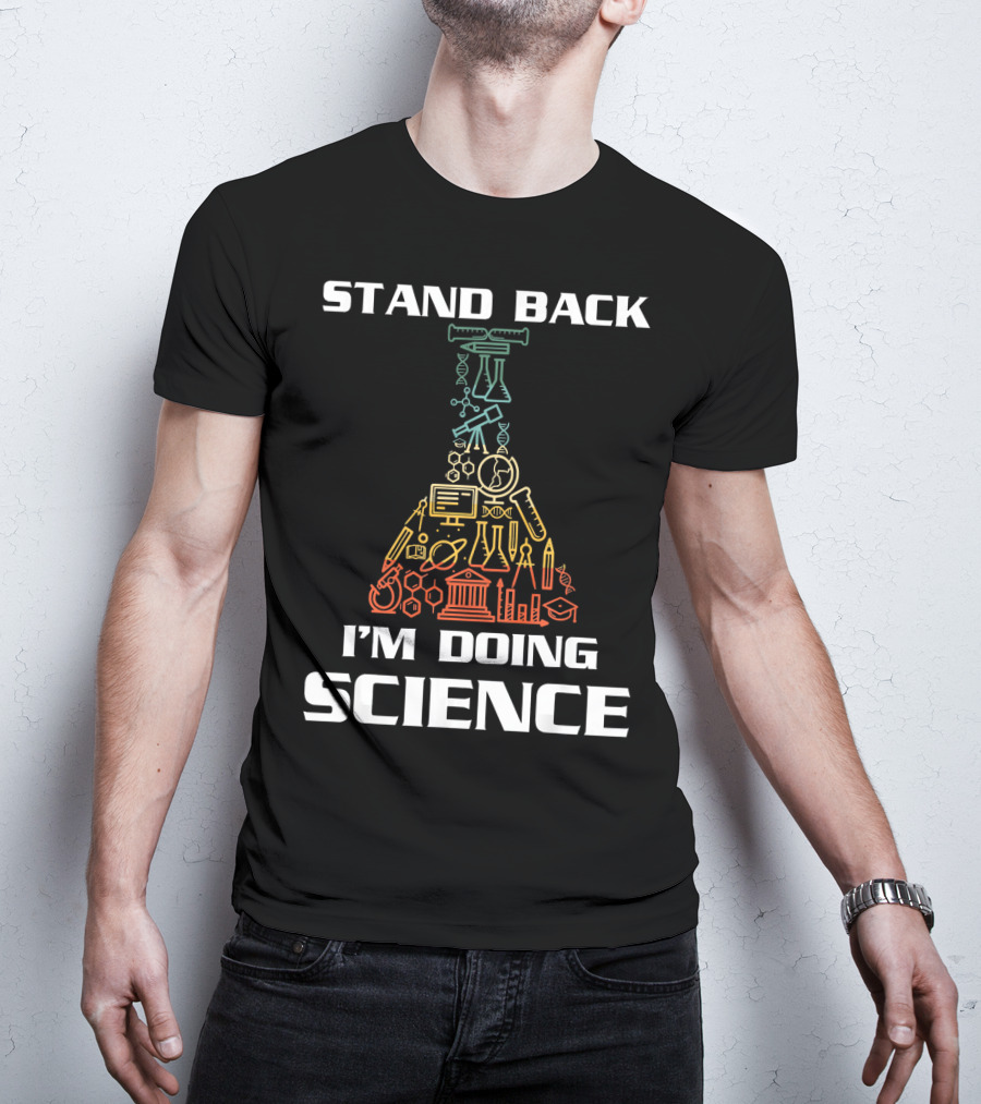 Stand Back I'm Doing Science STEM Beaker Icons Chemistry Physics Biology T-Shirt