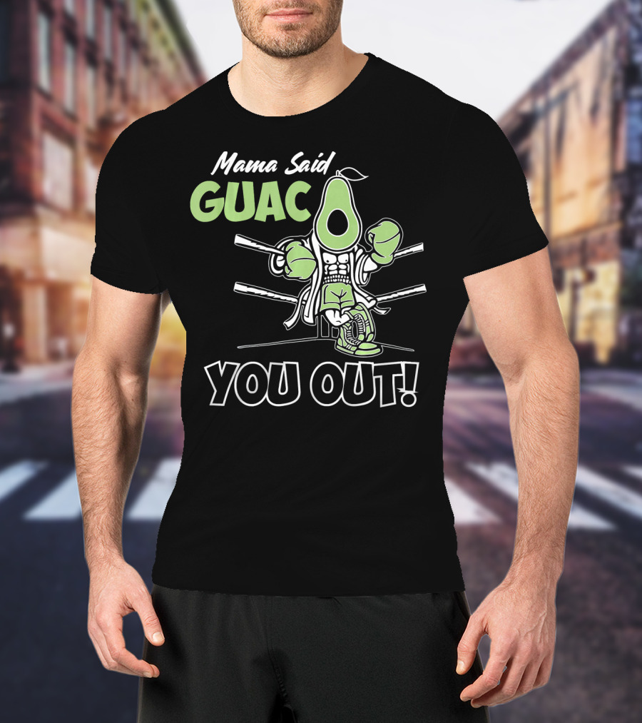 Mama Said Guac You Out Boxing Avocado Humor T-Shirt