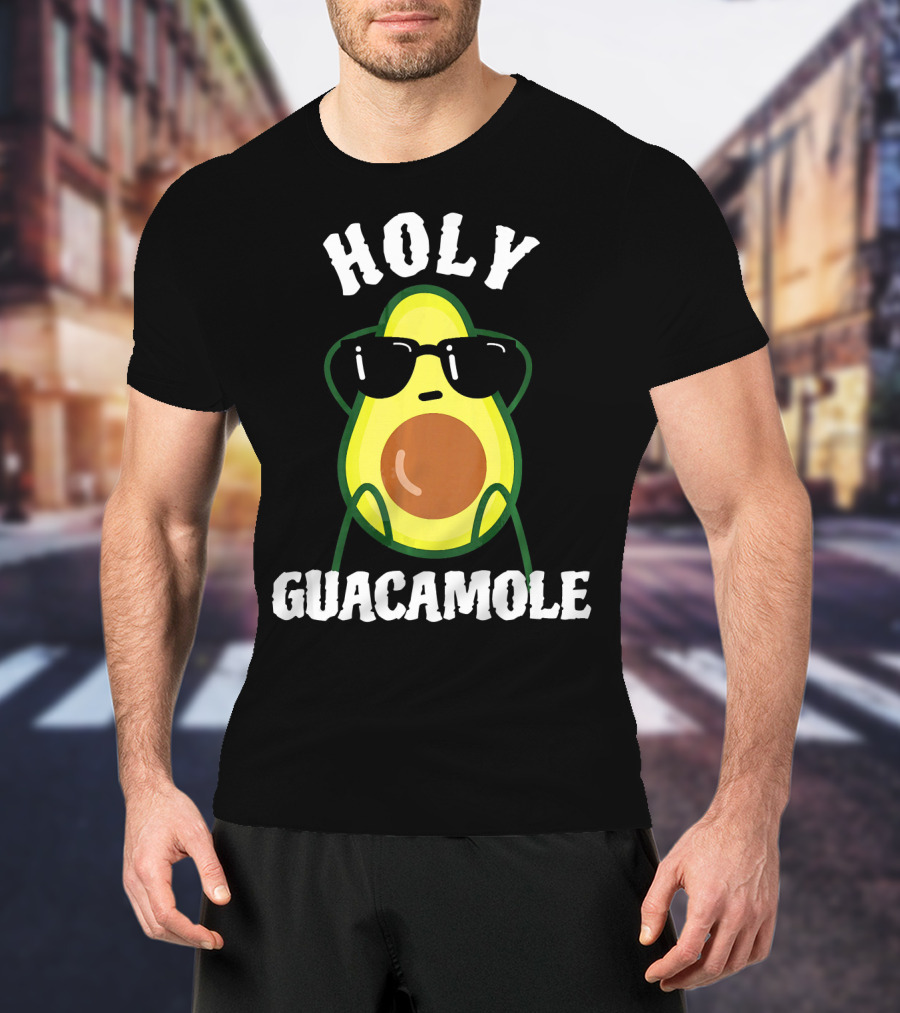 HOLY GUACAMOLE Funny Avocado With Sunglasses T-Shirt