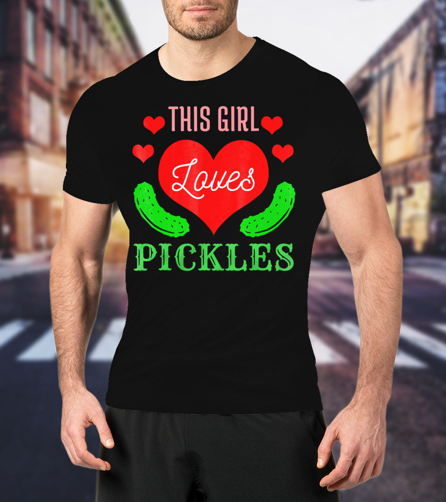 This Girl Loves Pickles T-Shirt