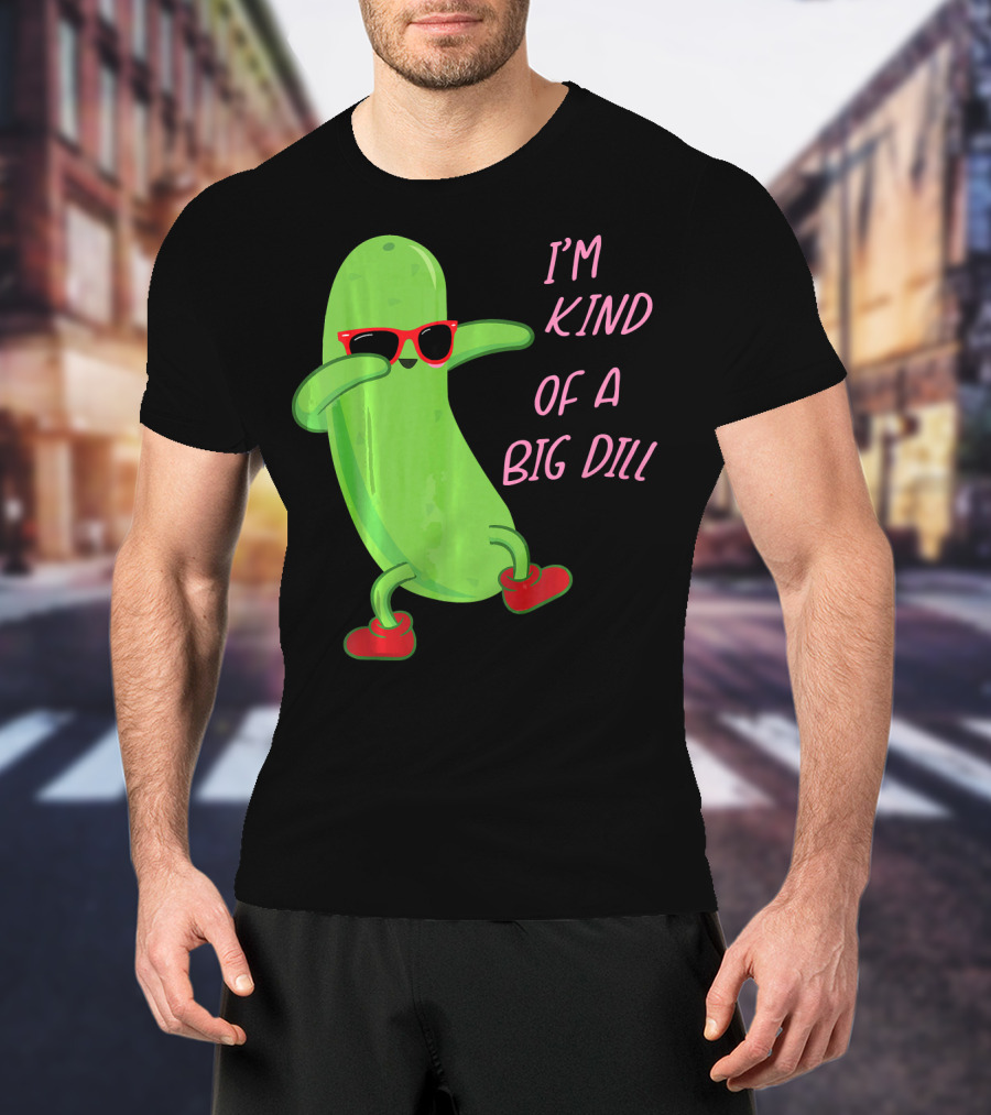 I'm Kind Of A Big Dill Pickle Wearing Sunglasses And Red Shoes T-Shirt