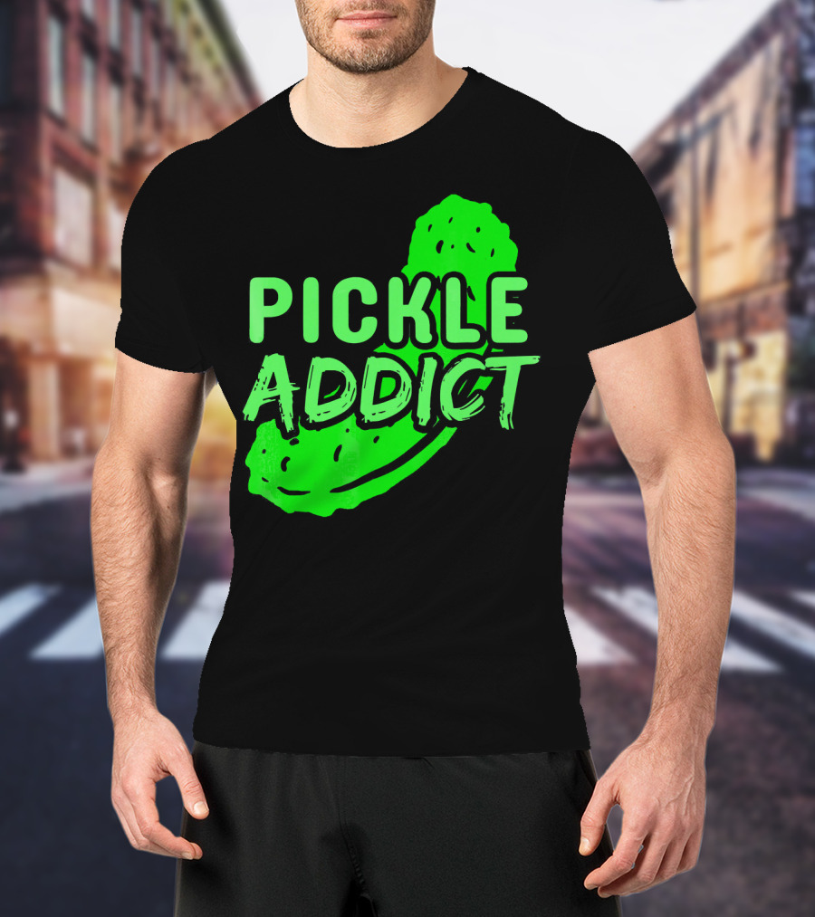 Pickle Addict Big Dill Pickles Sweet Ghe T-Shirt
