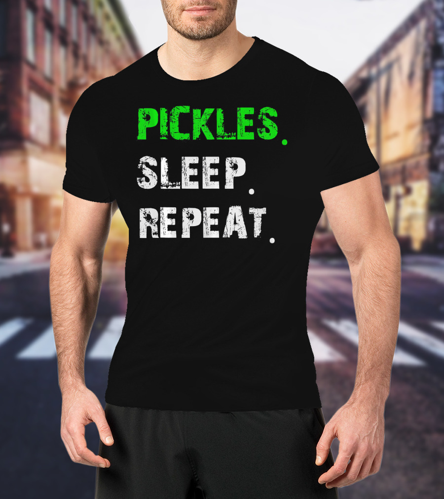 Pickles Sleep Repeat Funny Pickle Lover T-Shirt