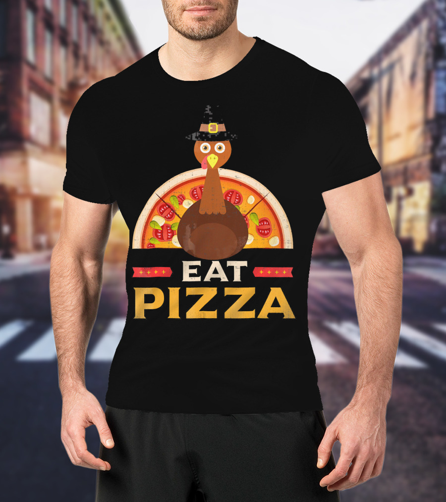 Thanksgiving Turkey Eat Pizza Pie T-Shirt