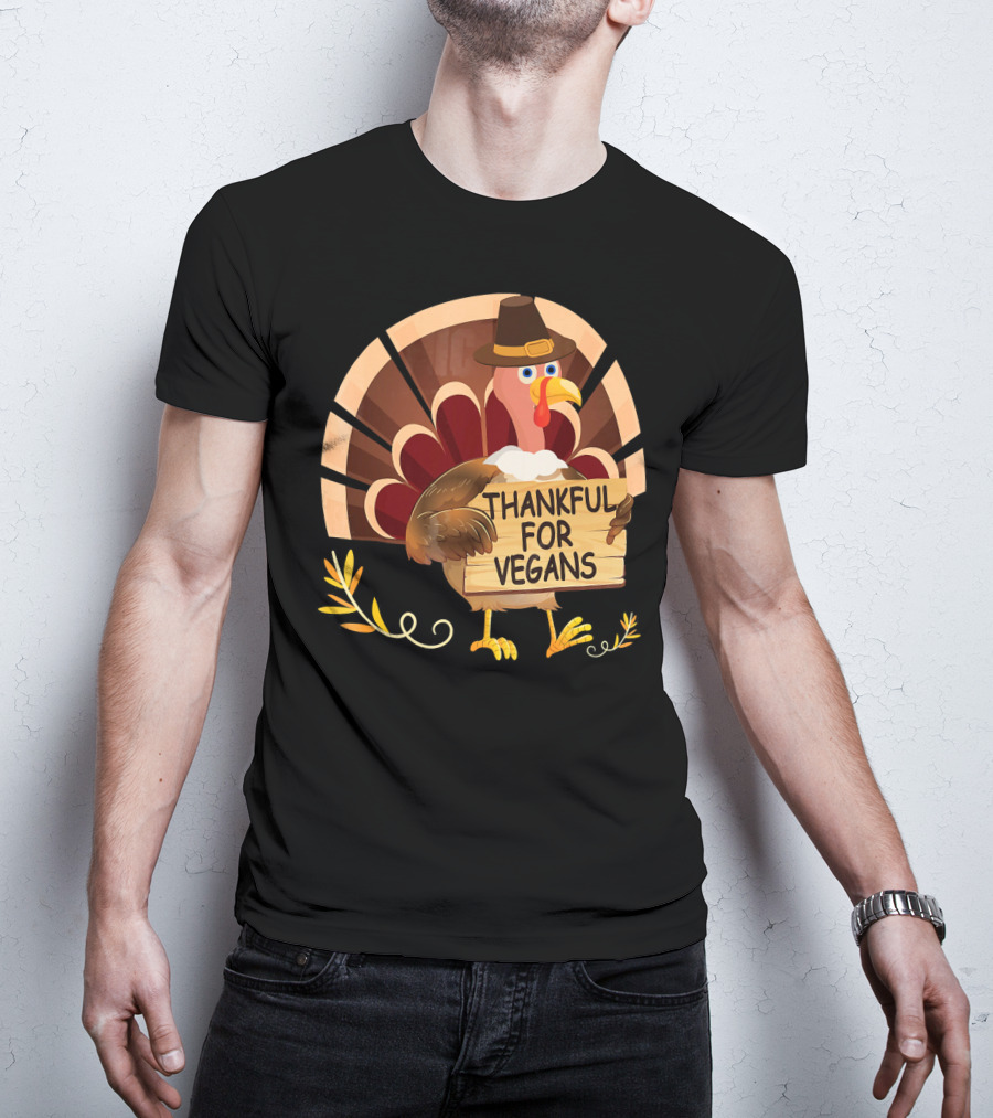 Thankful For Vegans Turkey Pilgrim Hat Thanksgiving T-Shirt