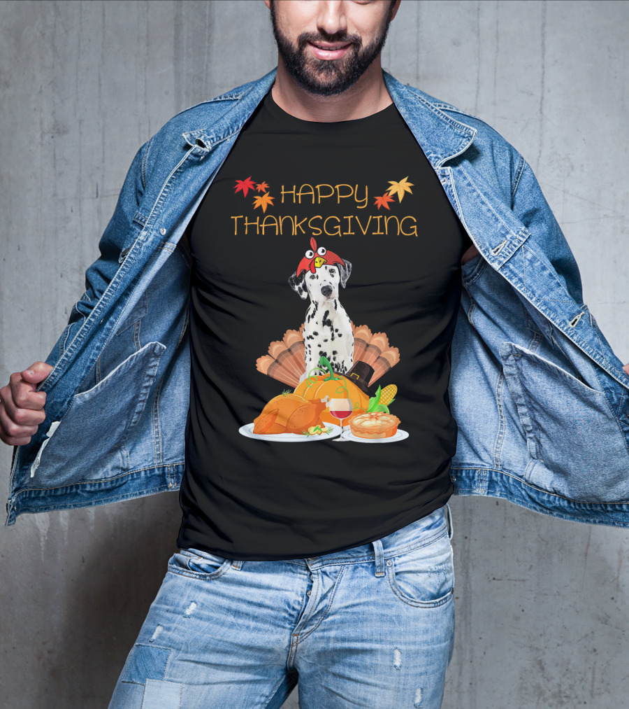 Happy Thanksgiving Dalmatian With Turkey Pumpkin Pie And Fall Leaves T-Shirt