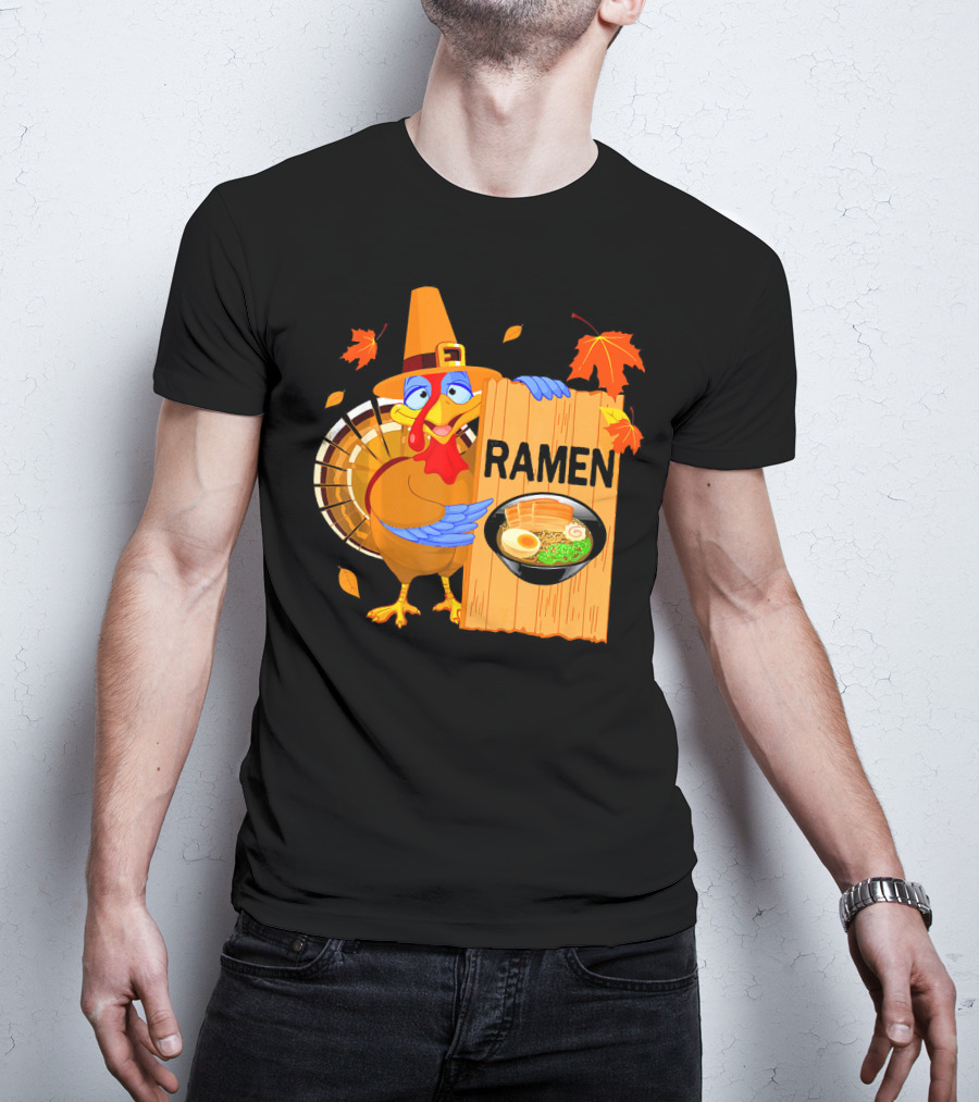Thanksgiving Turkey With Ramen Bowl And Leaves T-Shirt