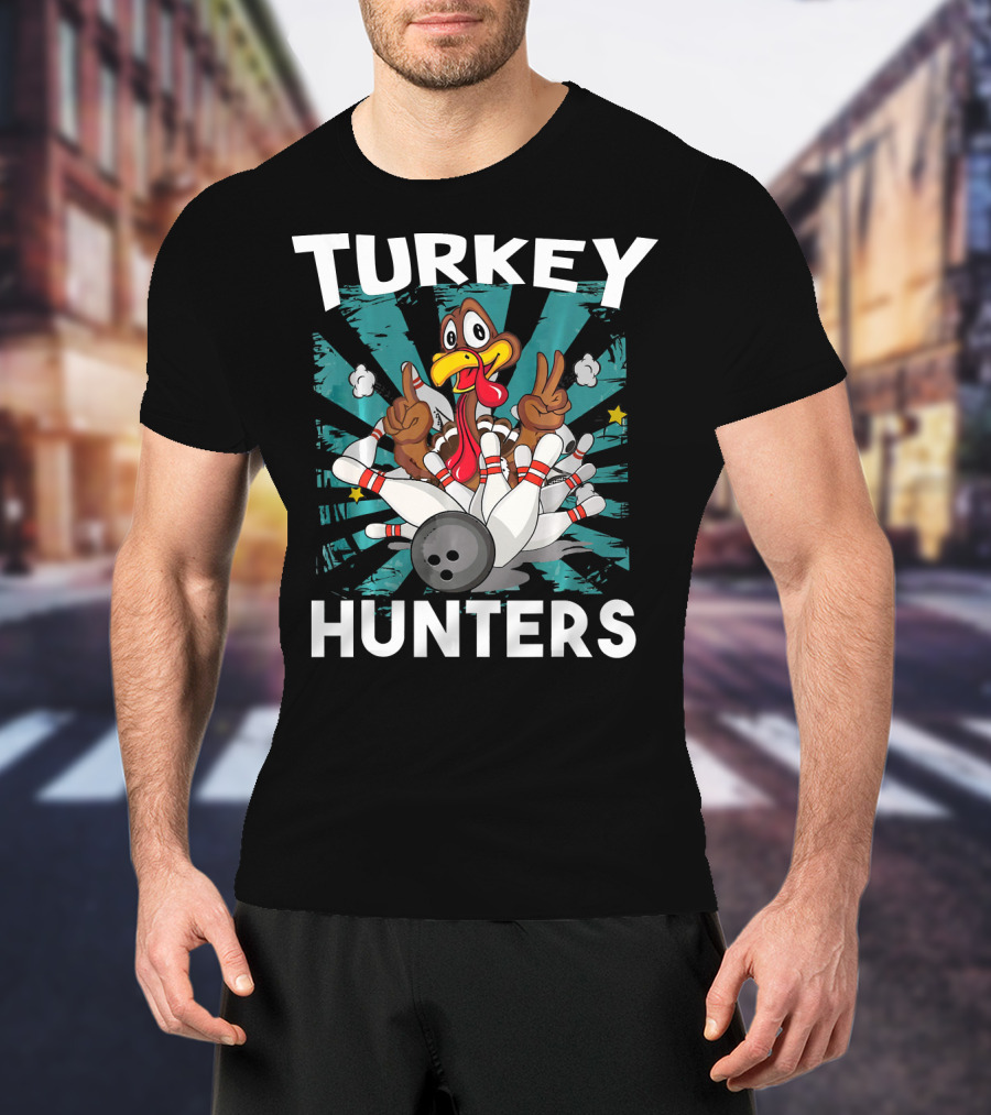 Turkey Hunters Funny Thanksgiving Bowling T-Shirt