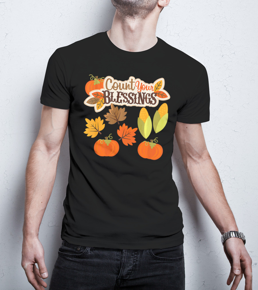 Count Your Blessings Harvest Fall Thanks Autumn Leaves Pumpkins Corn T-Shirt