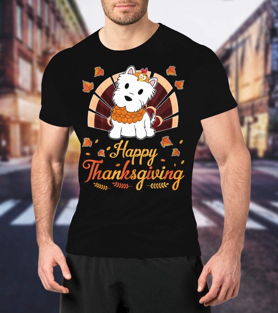 Happy Thanksgiving Turkey Westie Dog Autumn Leaves T-Shirt