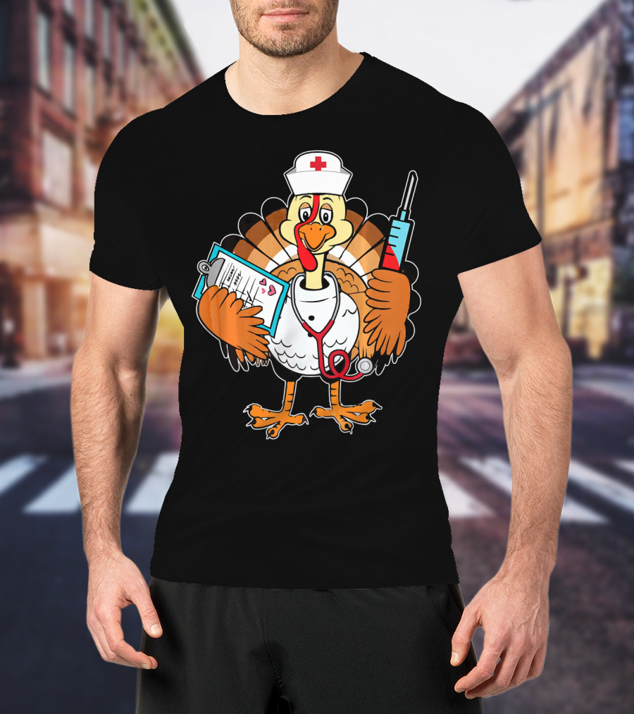 Thanksgiving Turkey Nurse Doctor With Syringe And Clipboard T-Shirt