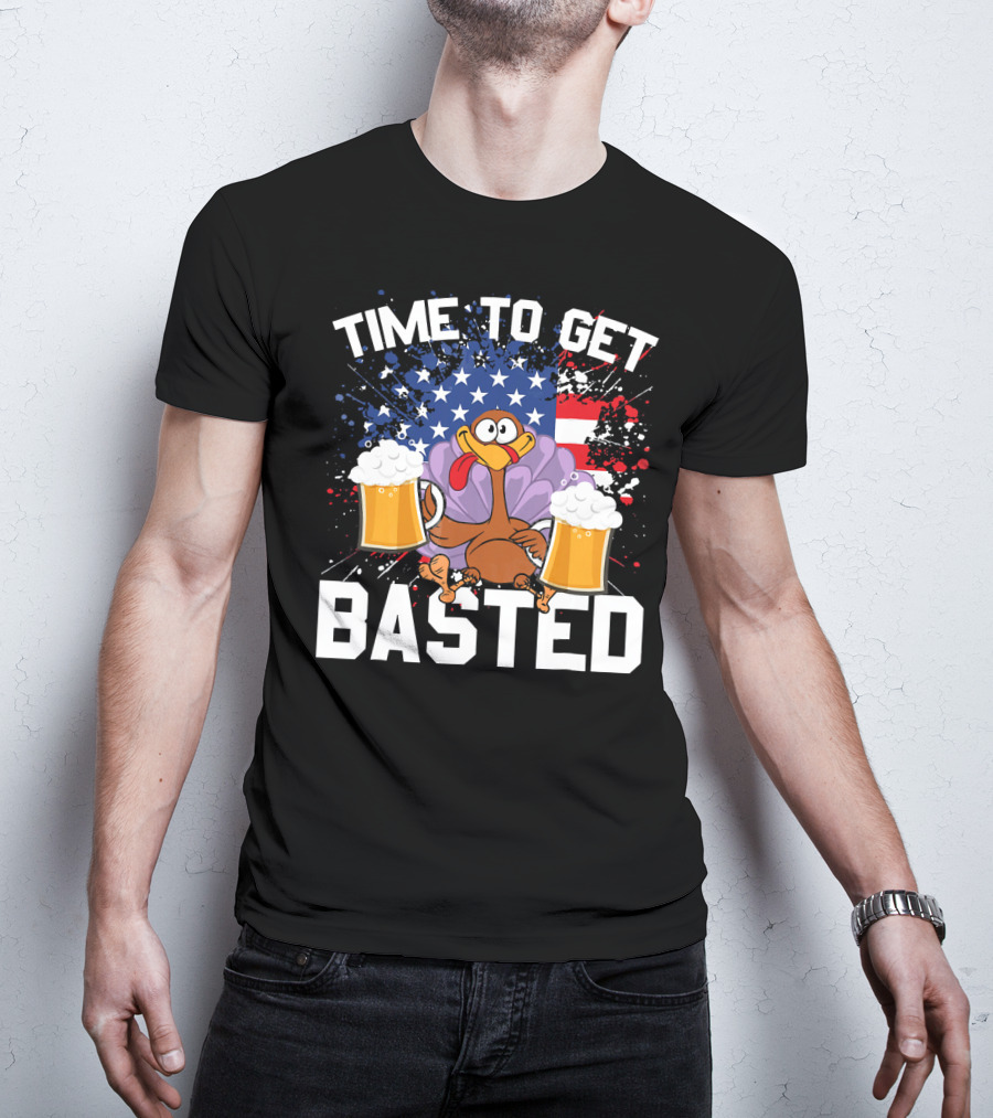 Time To Get Basted Thanksgiving Turkey With Beers And American Flag T-Shirt
