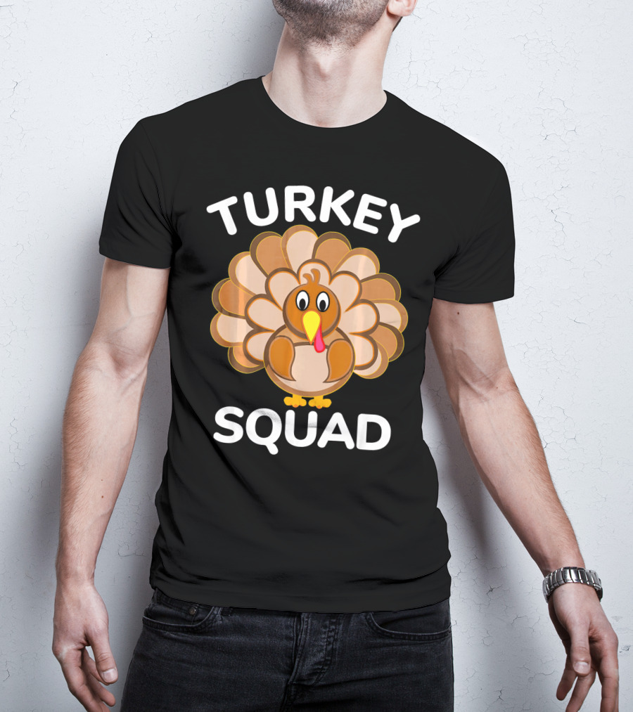 TURKEY SQUAD Thanksgiving Turkey T-Shirt