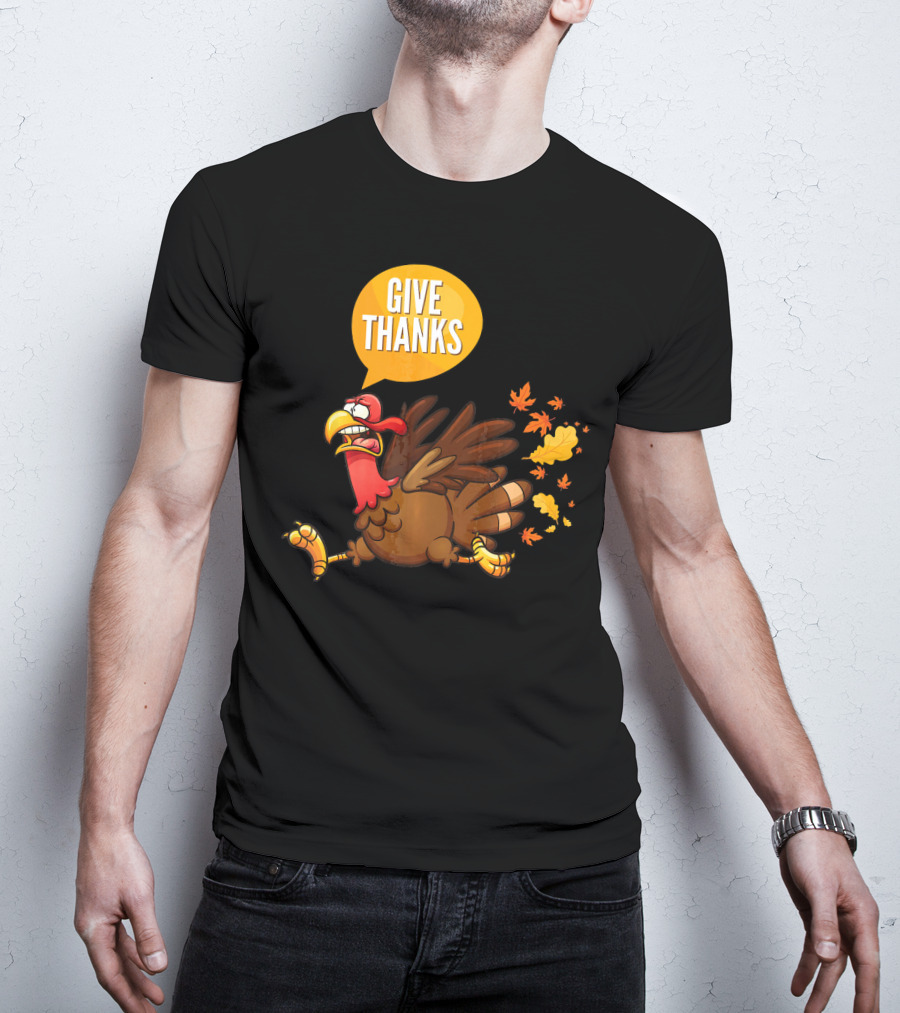 Give Thanks Thanksgiving Turkey Leaves T-Shirt