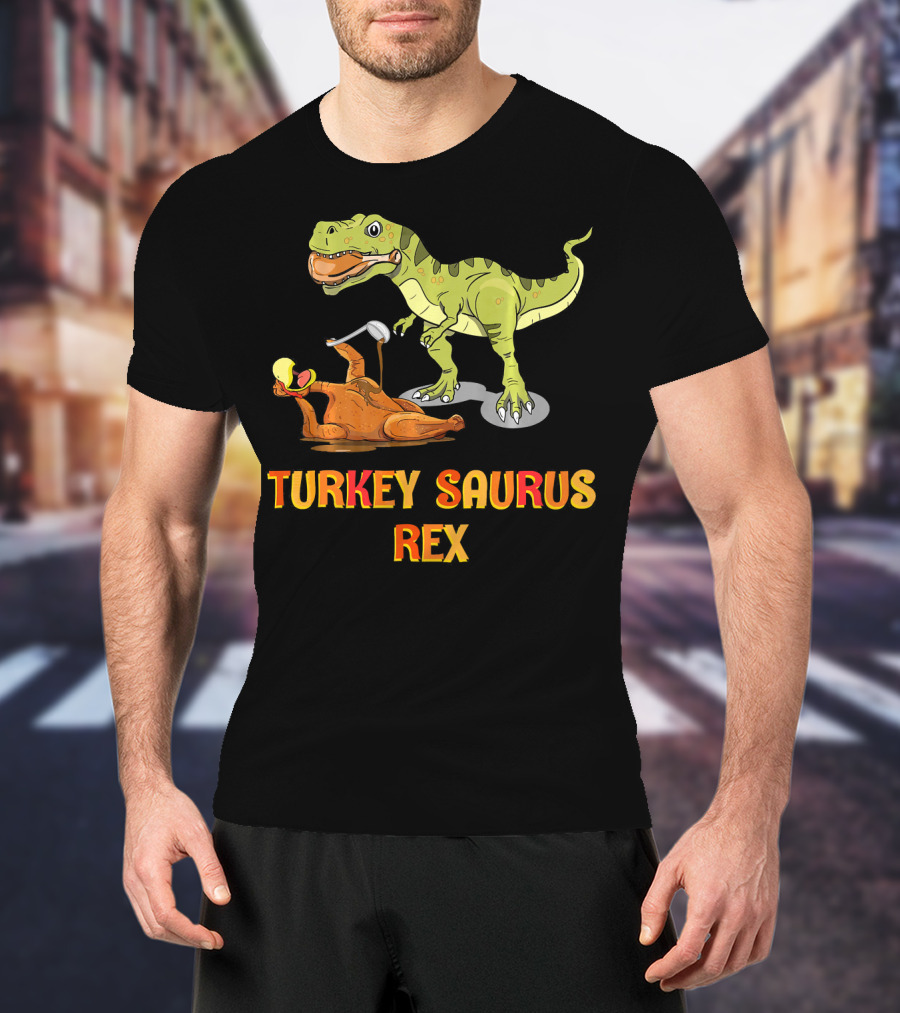 Thanksgiving Turkey Saurus Rex Dinosaur Humor T-Shirt