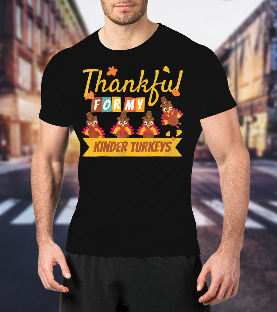 Thankful For My Kinder Turkeys Kid's Thanksgiving T-Shirt
