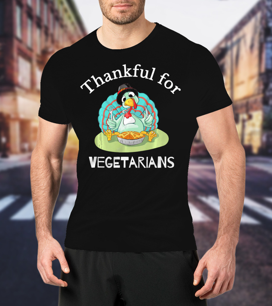 Thankful For Vegetarians Turkey Eating Pie T-Shirt