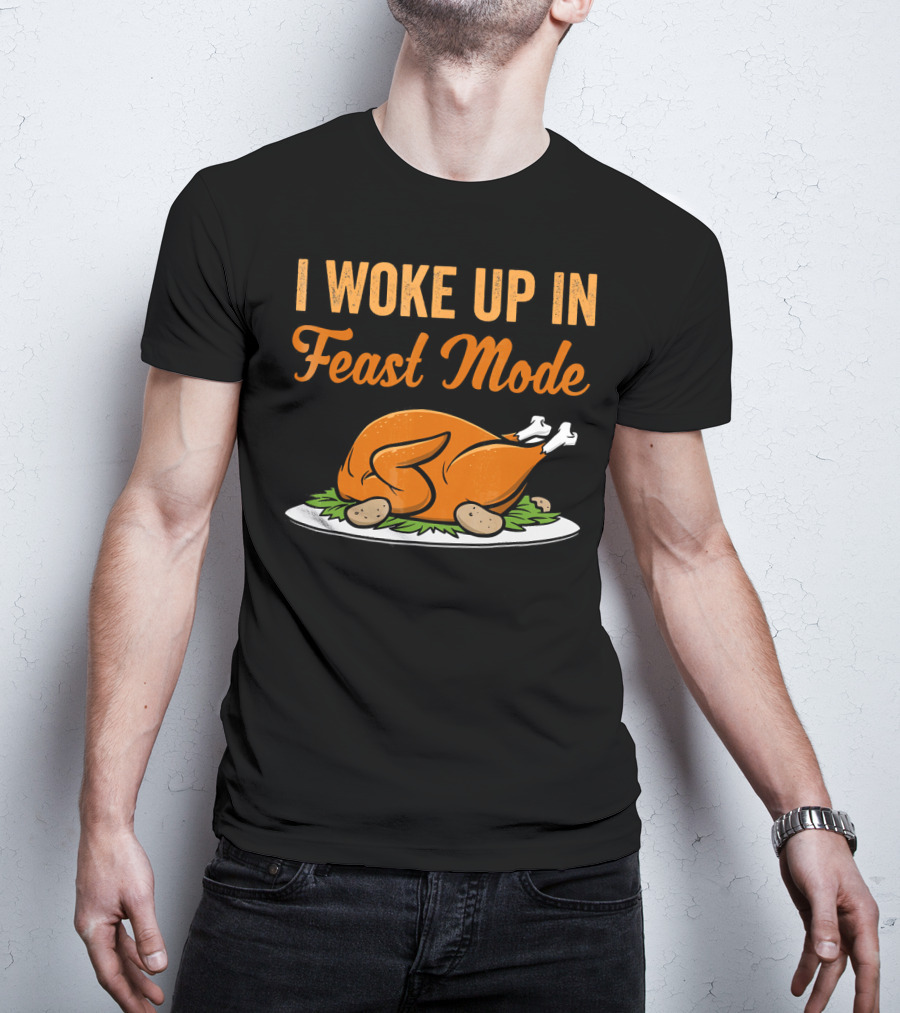 I Woke Up In Feast Mode Turkey Platter With Potatoes T-Shirt