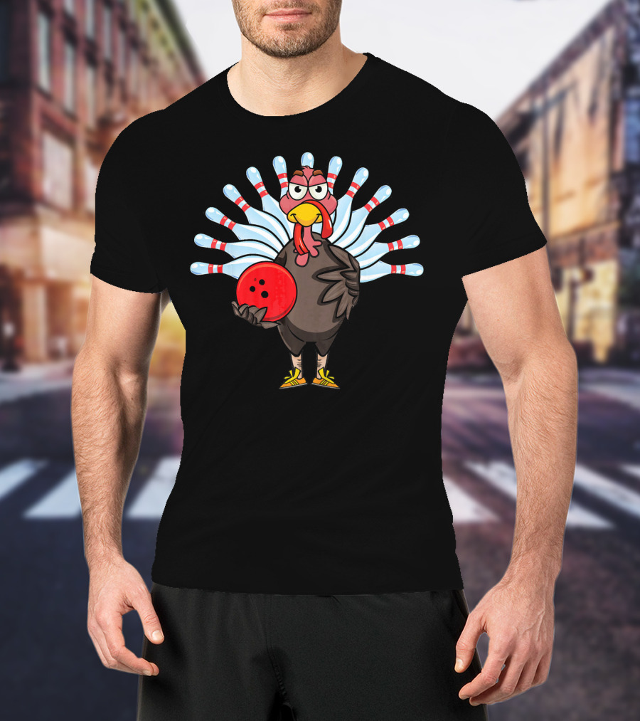 Thanksgiving Turkey Holding Bowling Ball With Pin Feathers T-Shirt