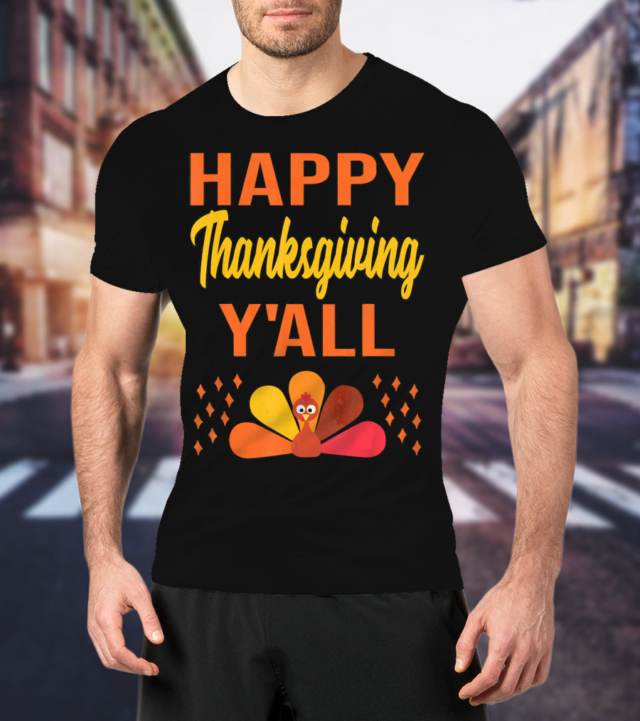 Happy Thanksgiving Y'all Cute Holiday Turkey T-Shirt