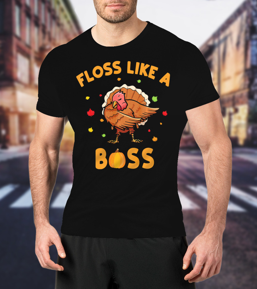 FLOSS LIKE A BOSS Dancing Turkey With Pumpkin And Leaves T-Shirt