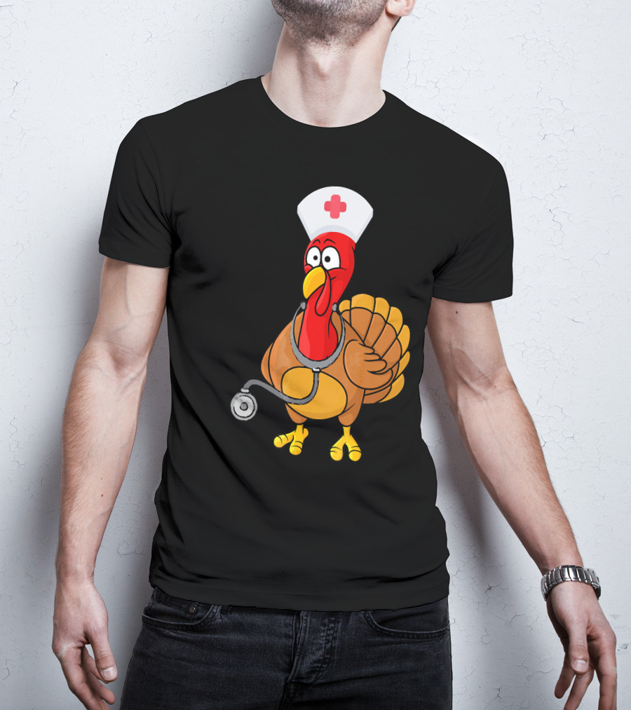Funny Nurse Turkey For Nurses Thanksgiving T-Shirt