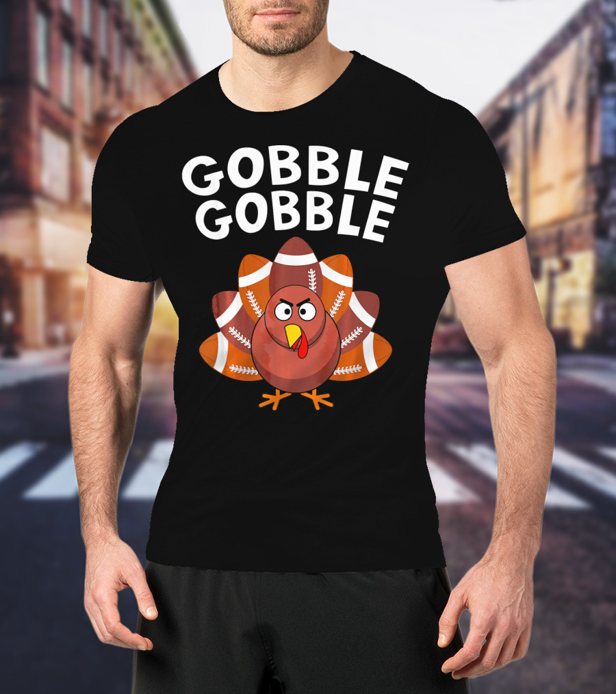 Gobble Gobble Turkey With Football Tail Feathers T-Shirt